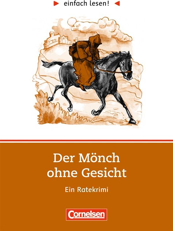 einfach lesen! - Leseförderung: Für Lesefortgeschrittene / Niveau 2 - Tatort Geschichte - Der Mönch ohne Gesicht