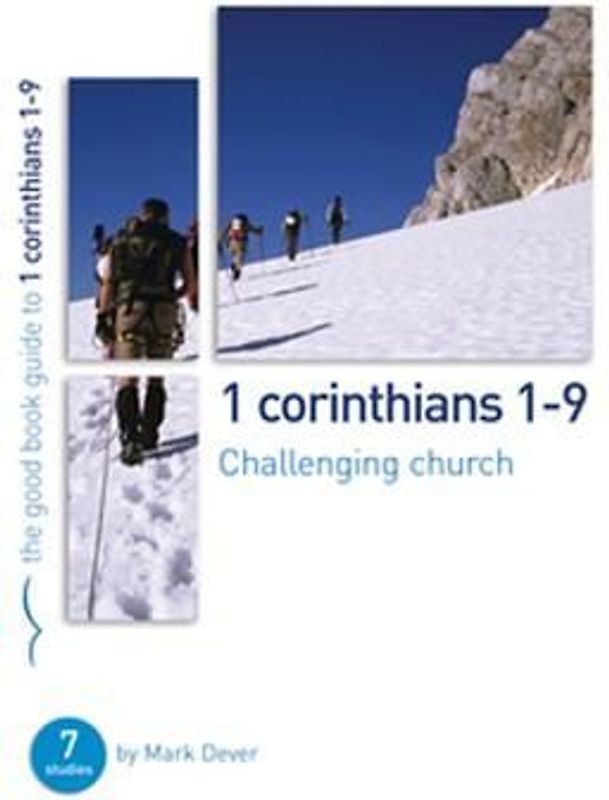 1 Corinthians 1-9: Challenging church