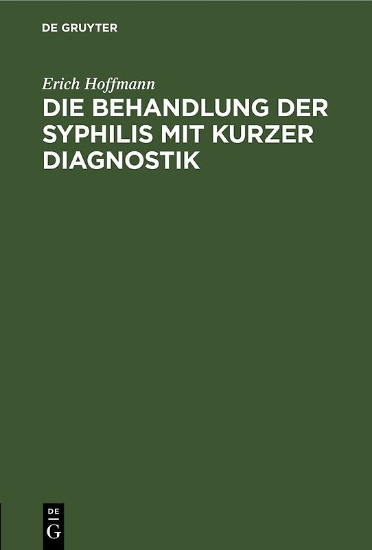 Die Behandlung der Syphilis mit kurzer Diagnostik