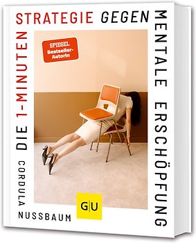 Die 1-Minuten-Strategie gegen mentale Erschöpfung