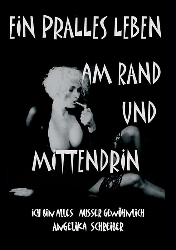 EIN PRALLES LEBEN AM RAND UND MITTENDRIN