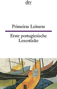 Primeiras leituras Erste portugiesische Lesestücke
