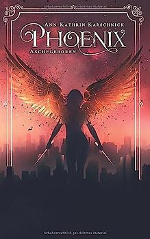 Phoenix: Aschegeboren