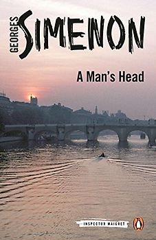 A Man's Head: Inspector Maigret #9 - Simenon, Georges