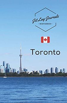 JetLagJournals • Reisetagebuch Toronto: Erinnerungsbuch zum Ausfüllen | Reisetagebuch zum Selberschreiben für den Kanada Urlaub