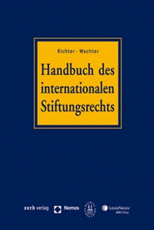Handbuch des internationalen Stiftungsrechts (mit CD-ROM)