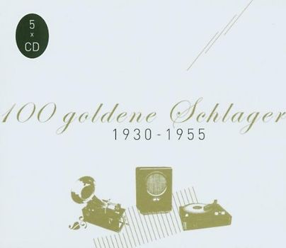 Various - 100 Goldene Schlager 1930-1955