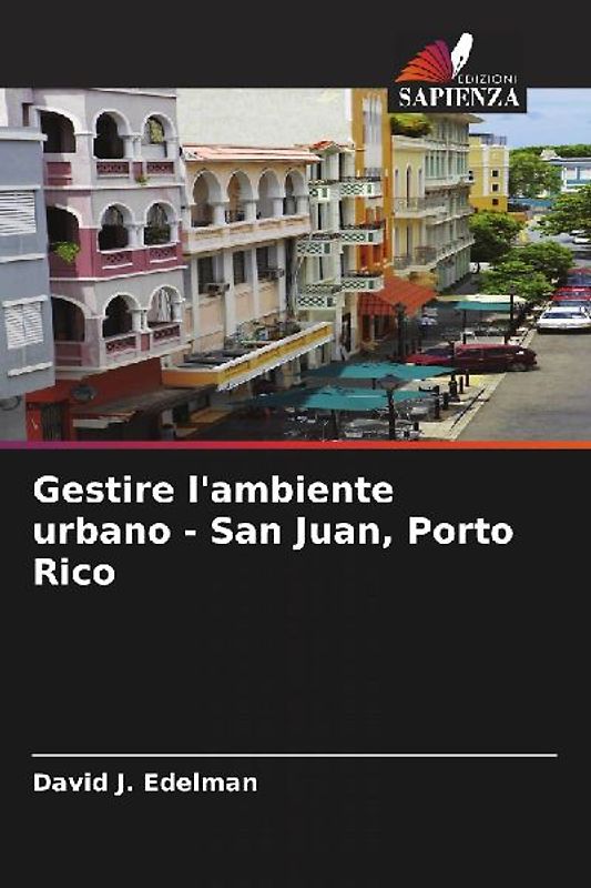 Gestire l'ambiente urbano - San Juan, Porto Rico