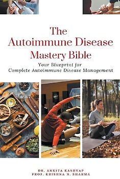 The Autoimmune Disease Mastery Bible