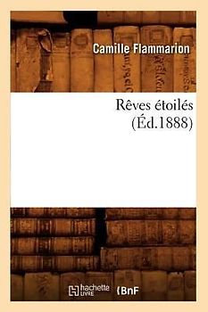 Rêves Étoilés (Éd.1888)