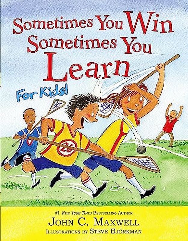 Sometimes You Win--Sometimes You Learn for Kids
