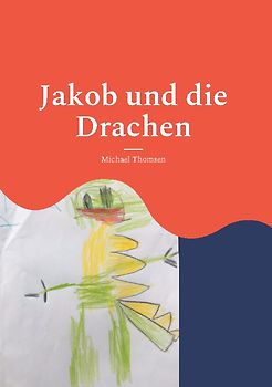 Jakob und die Drachen