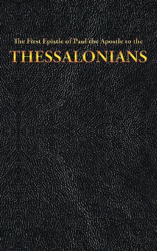The First Epistle of Paul the Apostle to the THESSALONIANS