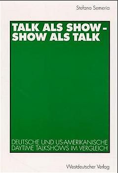 Talk als Show - Show als Talk