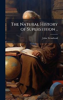 The Natural History of Superstition ..