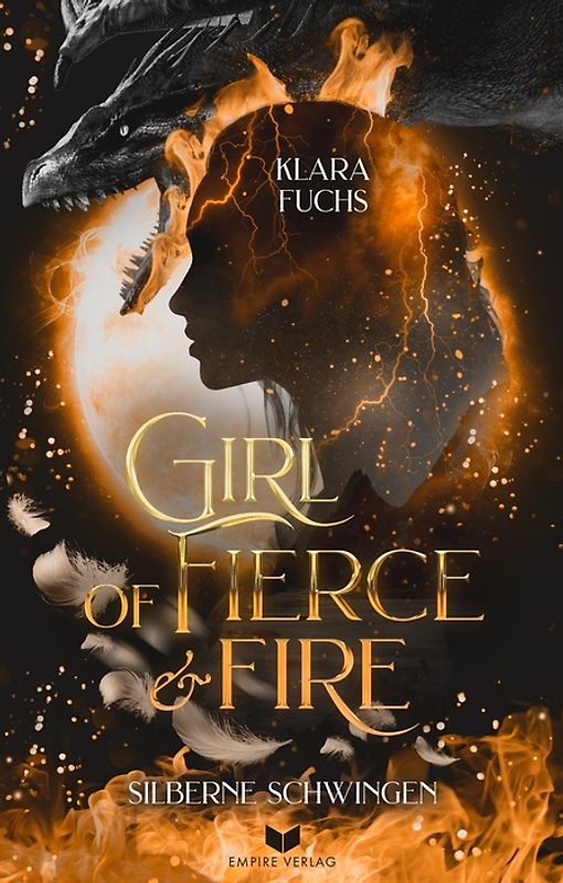 Girl Of Fierce & Fire: Silberne Schwingen