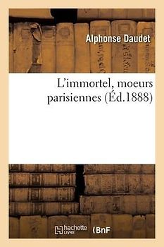 L'Immortel, Moeurs Parisiennes