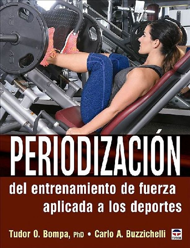 Periodización del entrenamiento de fuerza aplicado a los deportes