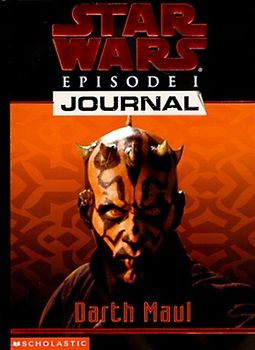 Star Wars Journals: Episode 1 #03: Darth Maul (Star Wars: Episode I Journal) - Watson, Jude