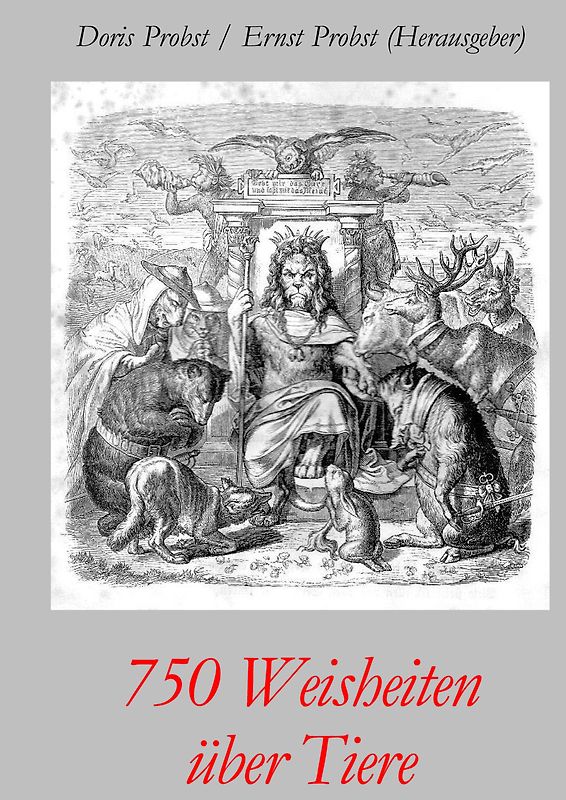 750 Weisheiten über Tiere