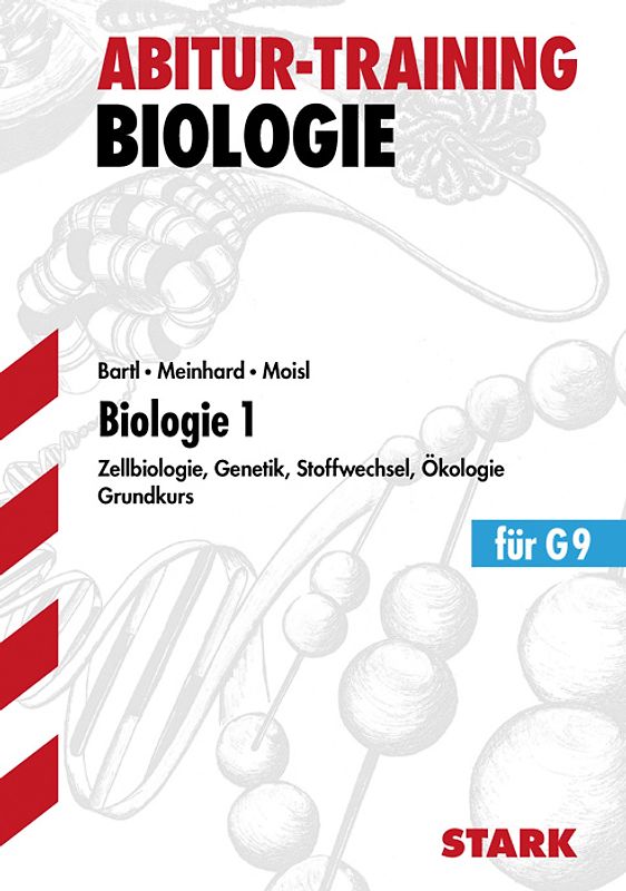 Abitur-Training - Biologie 12. Klasse GK Band 1. Aufgaben mit Lösungen - Grundkurs