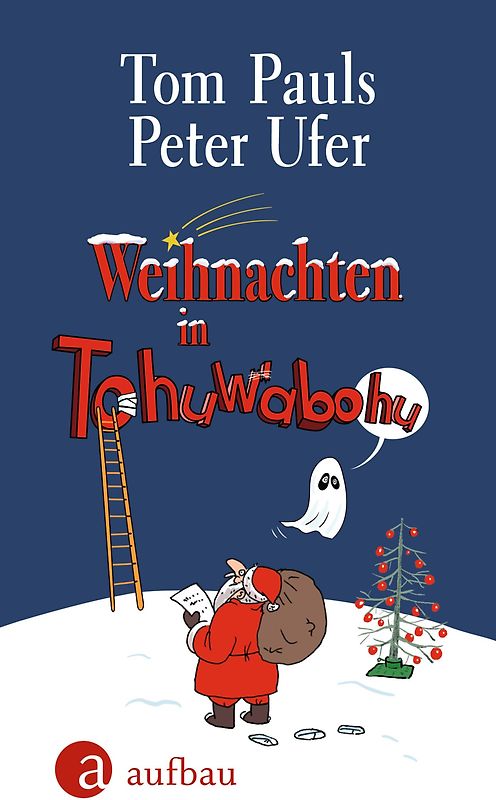 Weihnachten in Tohuwabohu