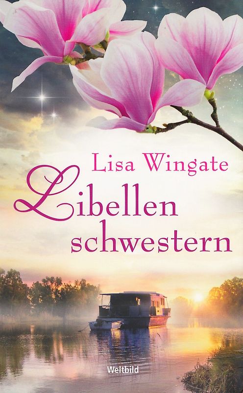 Libellenschwestern - Lisa Wingate [Taschenbuch, Weltbild]