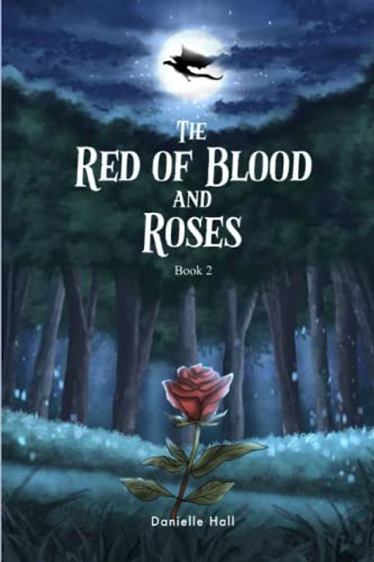 The Red of Blood and Roses: Book 2