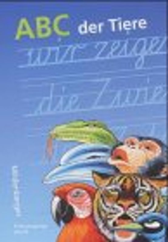 ABC der Tiere. Schreiblehrgang Schulausgangsschrift