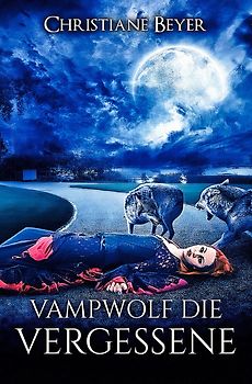 Vampwolf die Vergessene