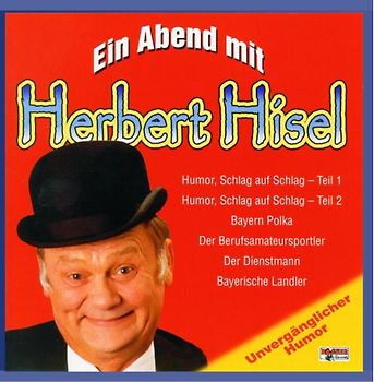 Herbert Hisel - Ein Abend mit...