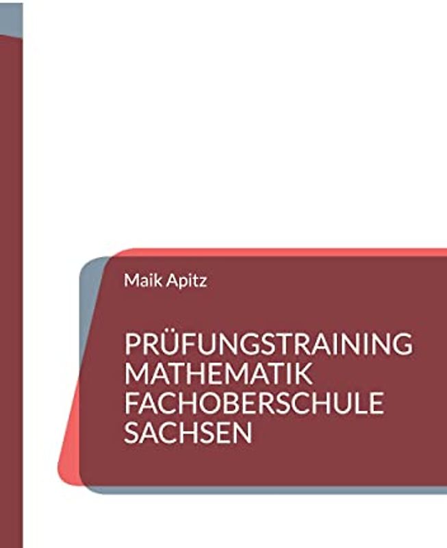 Prüfungstraining Mathematik Fachoberschule Sachsen