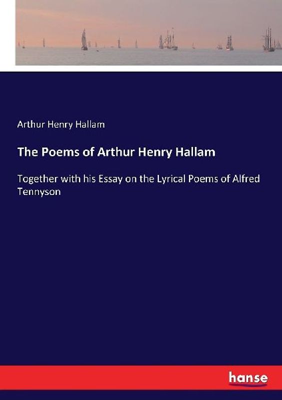 The Poems of Arthur Henry Hallam