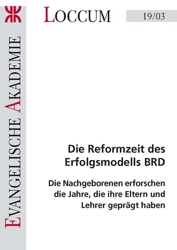Die Reformzeit des Erfolgsmodells BRD