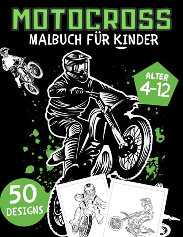 Motocross Malbuch für Kinder: 50 Malseiten mit Roller,Motorrädern & Motocross: Perfektes Geschenk für Kinder 6-12,Jugendliche,Jungen und Mädchen