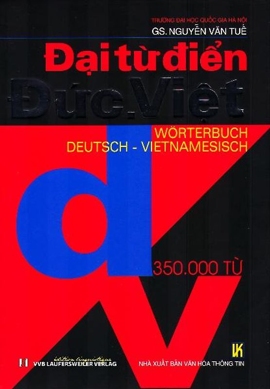 Das grosse Deutsch - Vietnamesisch Wörterbuch mit über 350000 Stichwörtern. Das umfangreichste und modernste Nachschlagewerk auf dem Markt. Dai tu dien Duc - Viet