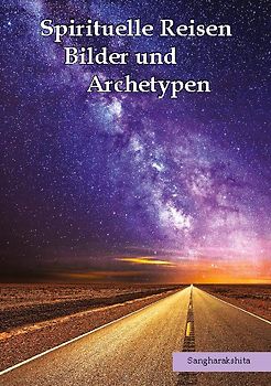 Spirituelle Reisen, Bilder und Archetypen