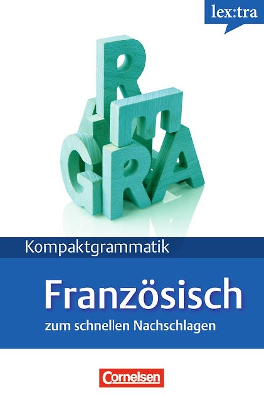 Lextra - Französisch - Kompaktgrammatik / A1-B1 - Französische Grammatik
