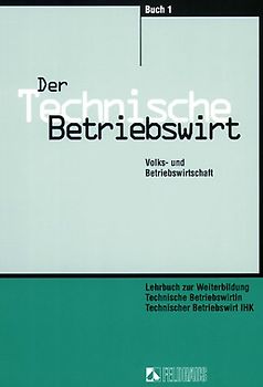 Der Technische Betriebswirt - Gesamtausgabe