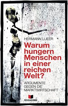 Warum hungern Menschen in einer reichen Welt?