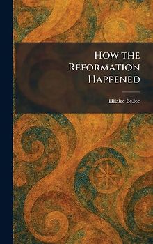 How the Reformation Happened