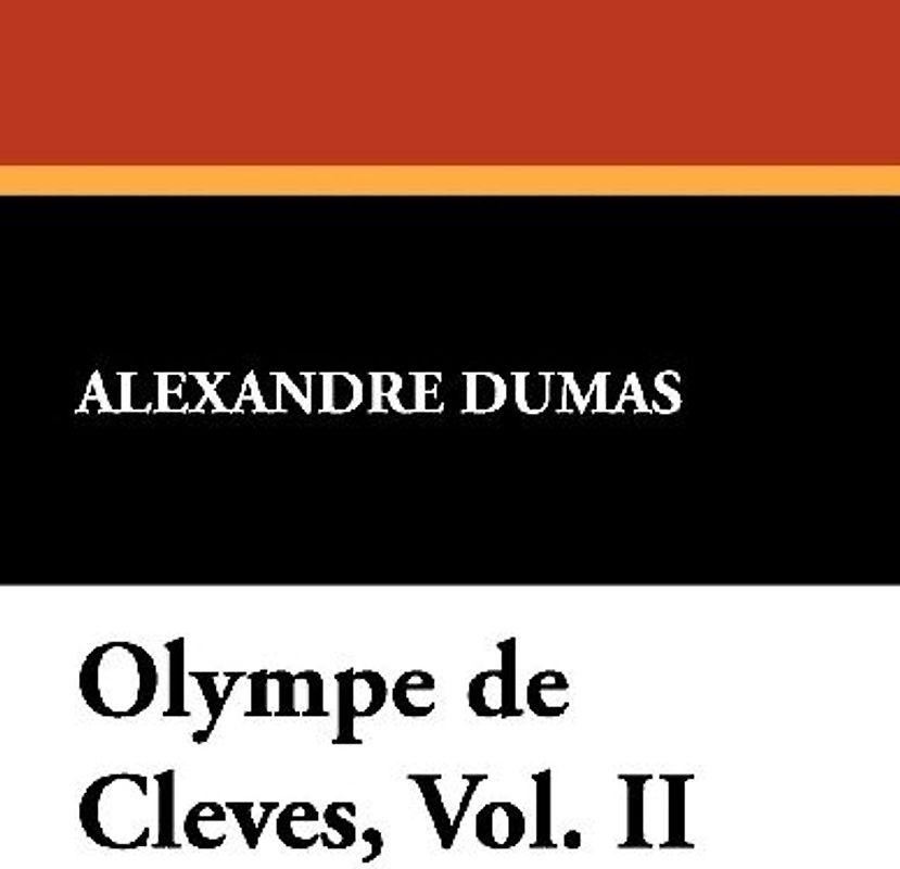 Olympe de Cleves, Vol. II