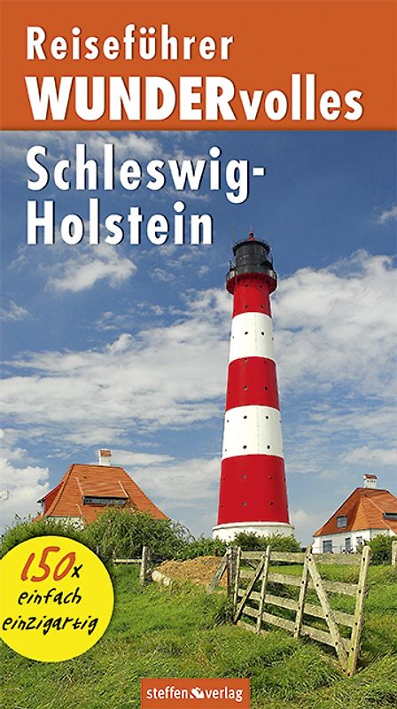 Reiseführer WUNDERvolles Schleswig-Holstein