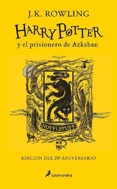 Harry Potter Y El Prisionero de Azkaban. (Edición 20 Aniv. Hufflepuff) / Harry Potter and the Prisoner of Azkaban. Hufflepuff Edition
