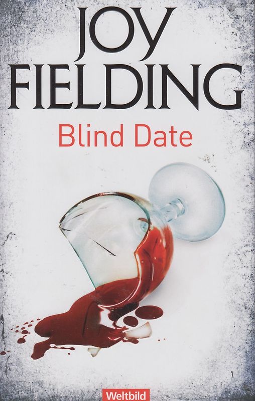 Blind Date - Joy Fielding [Taschenbuch, Weltbild]