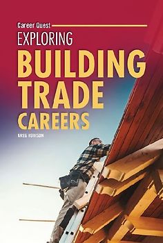 Exploring Building Trade Careers