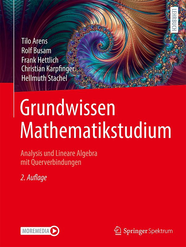 Grundwissen Mathematikstudium – Analysis und Lineare Algebra mit Querverbindungen