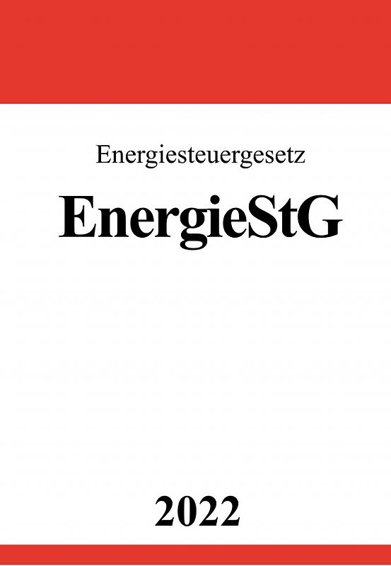 Energiesteuergesetz EnergieStG 2022