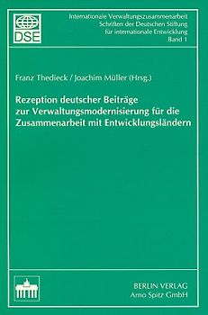 Rezeption deutscher Beiträge zur Verwaltungsmodernisierung für die Zusammenarbeit mit Entwicklungsländern
