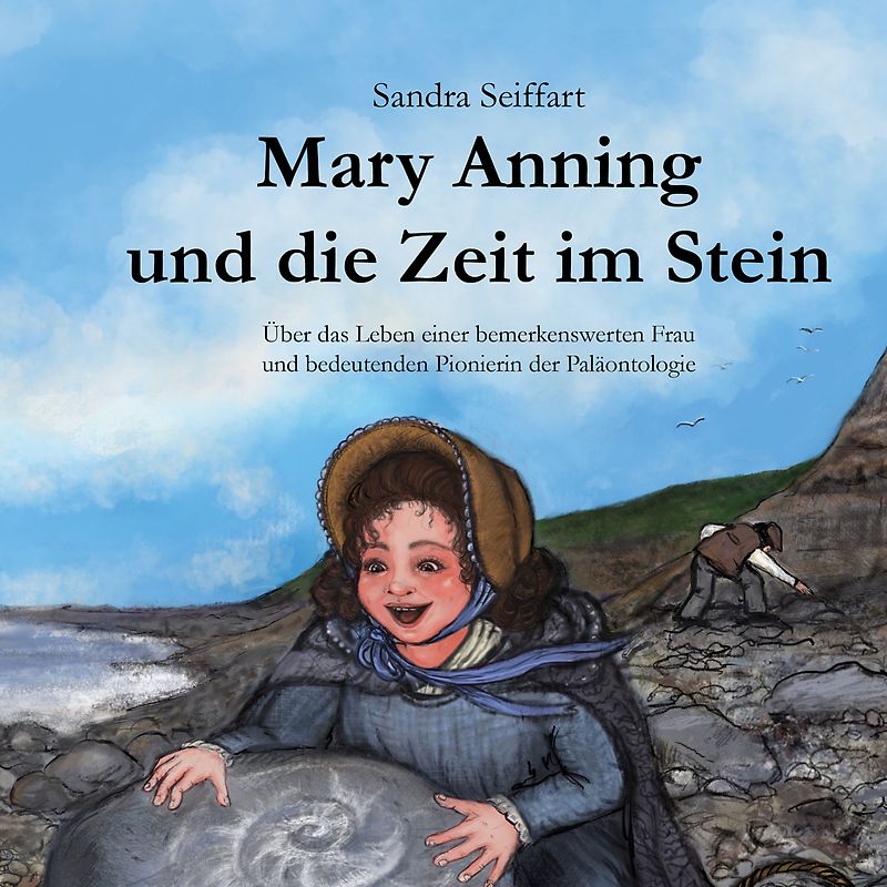 Mary Anning und die Zeit im Stein